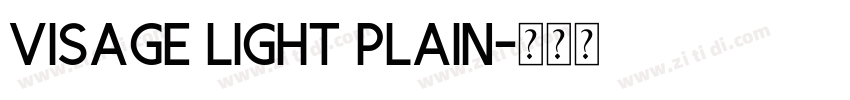 Visage Light plain字体转换